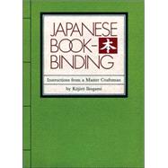 Japanese Bookbinding : Instructions from a Master Craftsman,9780834801967 Japanese Bookbinding : Instructions from a Master Craftsman,9780834801967