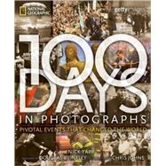 100 Days in Photographs Pivotal Events That Changed the World,9781426201974 100 Days in Photographs Pivotal Events That Changed the World,9781426201974