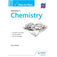 How to Pass National 5 Chemistry,9781444181982 How to Pass National 5 Chemistry,9781444181982