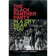 The Black Panther Party in a City Near You,9780820351988 The Black Panther Party in a City Near You,9780820351988