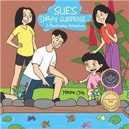 Sue’s Splashy Surprise : A Pond-ering Adventure,9781543781991 Sue’s Splashy Surprise : A Pond-ering Adventure,9781543781991