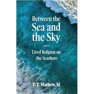Between the Sea and the Sky,9781506451992 Between the Sea and the Sky,9781506451992