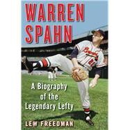 Warren Spahn,9781683581994 Warren Spahn,9781683581994