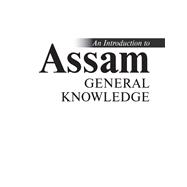 An Introduction to Assam General Knowledge,9789354601996 An Introduction to Assam General Knowledge,9789354601996