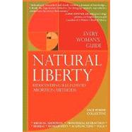 Natural Liberty: Rediscovering Self-Induced Abortion Methods,9780964592001 Natural Liberty: Rediscovering Self-Induced Abortion Methods,9780964592001