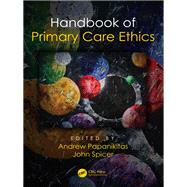 Handbook of Primary Care Ethics,9781351642002 Handbook of Primary Care Ethics,9781351642002