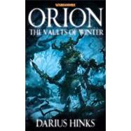 Orion The Vaults of Winter,9781849702003 Orion The Vaults of Winter,9781849702003