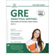 GRE Analytical Writing: Solutions to the Real Essay Topics - Book 1,9781636512006 GRE Analytical Writing: Solutions to the Real Essay Topics - Book 1,9781636512006