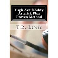 High Availability Asterisk Pbx,9781523642021 High Availability Asterisk Pbx,9781523642021