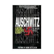 Auschwitz : A Doctor's Eyewitness Account,9781559702027 Auschwitz : A Doctor's Eyewitness Account,9781559702027