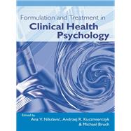 Formulation and Treatment in Clinical Health Psychology,9781135452032 Formulation and Treatment in Clinical Health Psychology,9781135452032
