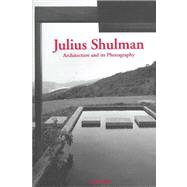 Julius Shulman,9783822872048 Julius Shulman,9783822872048