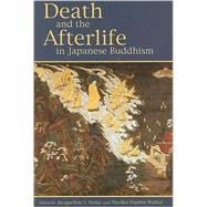 Death and the Afterlife in Japanese Buddhism,9780824832049 Death and the Afterlife in Japanese Buddhism,9780824832049
