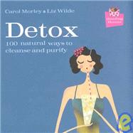 Handbag Honeys : Detox - 100 Natural Ways to Cleanse and Purify,9781931722063 Handbag Honeys : Detox - 100 Natural Ways to Cleanse and Purify,9781931722063