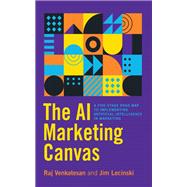 The AI Marketing Canvas,9781503632066 The AI Marketing Canvas,9781503632066