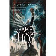 The Fake Ghost,9781639512072 The Fake Ghost,9781639512072
