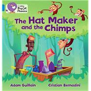 The Hat Maker and the Chimps Band 04/Blue,9780007422074 The Hat Maker and the Chimps Band 04/Blue,9780007422074