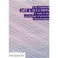Art and Illusion A Study in the Psychology of Pictorial Representation,9780714842080 Art and Illusion A Study in the Psychology of Pictorial Representation,9780714842080