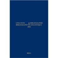 Bibliographie Linguistique de l'annee 2004 / Linguistic Bibliography for the Year 2004,9781402052101 Bibliographie Linguistique de l'annee 2004 / Linguistic Bibliography for the Year 2004,9781402052101