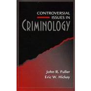 Controversial Issues in Criminology,9780205272105 Controversial Issues in Criminology,9780205272105