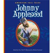 Johnny Appleseed,9781614732105 Johnny Appleseed,9781614732105