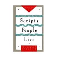 Scripts People Live Transactional Analysis of Life Scripts,9780802132109 Scripts People Live Transactional Analysis of Life Scripts,9780802132109