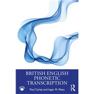 British English Phonetic Transcription,9781000382112 British English Phonetic Transcription,9781000382112