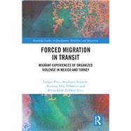 Forced Migration in Transit,9781040102114 Forced Migration in Transit,9781040102114