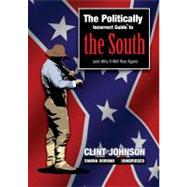 The Politically Incorrect Guide to the South and Why It Will Rise Again,9780786172115 The Politically Incorrect Guide to the South and Why It Will Rise Again,9780786172115