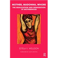 Mother, Madonna, Whore,9780429902116 Mother, Madonna, Whore,9780429902116