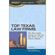 Vault Guide to the Top Texas Law Firms,9781581312119 Vault Guide to the Top Texas Law Firms,9781581312119