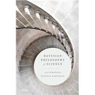 Bayesian Philosophy of Science,9780199672127 Bayesian Philosophy of Science,9780199672127