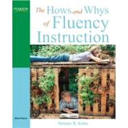 The Hows and Whys of Fluency Instruction,9780205542161 The Hows and Whys of Fluency Instruction,9780205542161