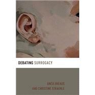 Debating Surrogacy,9780190072162 Debating Surrogacy,9780190072162