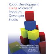 Robot Development Using Microsoft Robotics Developer Studio,9781138112162 Robot Development Using Microsoft Robotics Developer Studio,9781138112162
