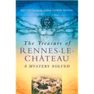 The Treasure of Rennes-le-Château A Mystery Solved,9780750942164 The Treasure of Rennes-le-Château A Mystery Solved,9780750942164