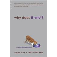 Why Does E=mc2?,9780786752164 Why Does E=mc2?,9780786752164