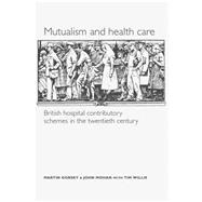 Mutualism and health care,9781847792167 Mutualism and health care,9781847792167