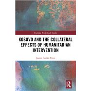 Kosovo and the Bordering Effects of Humanitarian Intervention,9781138552173 Kosovo and the Bordering Effects of Humanitarian Intervention,9781138552173
