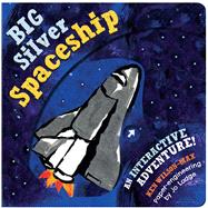 Big Silver Spaceship,9781914912177 Big Silver Spaceship,9781914912177