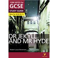 Dr Jekyll and Mr Hyde: York Notes for Gcse,9781447982180 Dr Jekyll and Mr Hyde: York Notes for Gcse,9781447982180