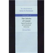 The Calculus of Consent,9780865972186 The Calculus of Consent,9780865972186