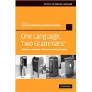 One Language, Two Grammars?: Differences between British and American English,9780521872195 One Language, Two Grammars?: Differences between British and American English,9780521872195