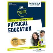 Physical Education (GRE-20) Passbooks Study Guide,9781731852205 Physical Education (GRE-20) Passbooks Study Guide,9781731852205
