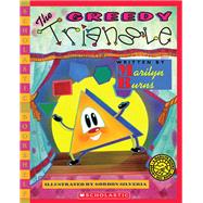 Greedy Triangle, The (Bkshelf),9780545042208 Greedy Triangle, The (Bkshelf),9780545042208