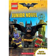 Junior Novel (The LEGO Batman Movie),9781338112214 Junior Novel (The LEGO Batman Movie),9781338112214