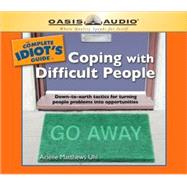 The Complete Idiot's Guide to Coping With Difficult People,9781598592214 The Complete Idiot's Guide to Coping With Difficult People,9781598592214