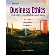 Business Ethics: Ethical Decision Making and Cases,9798214582214 Business Ethics: Ethical Decision Making and Cases,9798214582214