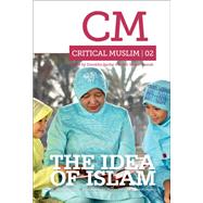 Critical Muslim 2 The Idea of Islam,9781849042215 Critical Muslim 2 The Idea of Islam,9781849042215