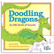 Doodling Dragons: An ABC Book of Sounds,9781950632220 Doodling Dragons: An ABC Book of Sounds,9781950632220